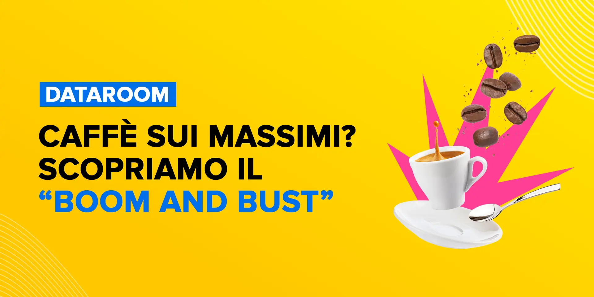Copertina Caffè sui massimi? Scopriamo il “Boom and bust”